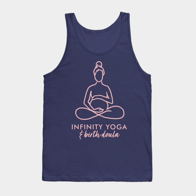 Infinity Yoga and Birth Tank Top by Infinity Yoga and Birth Doula 